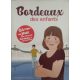 Stéphanie et Hugues Bioret - Julie Godefroy: Bordeaux des enfants