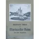 Wilhelm Hartl: Illustrierter Führer auf der Niederösterr.-steirischen Alpenbahn - Mariazeller Bahn