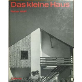 Rainer Wolff: Das kleine Haus