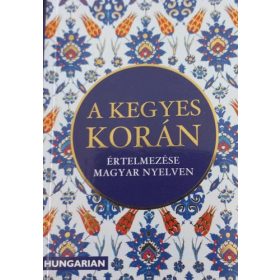   A kegyes Korán értelmezése és magyarázata magyar nyelven