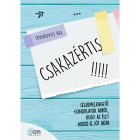 Todorovits Rea: Csakazértis