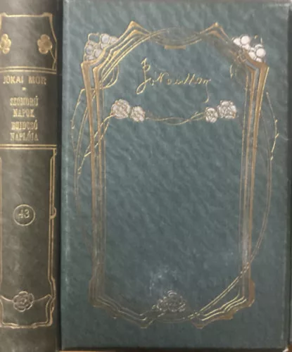 Jókai Mór: Szomoru napok - Bujdosó naplója - Megölt ország