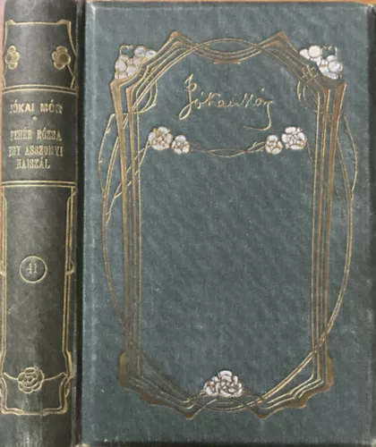 Jókai Mór: A fehér rózsa-Humoristicus papirszeletek