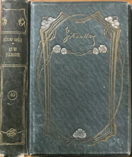 Jókai Mór: Az uj földesúr I-II.