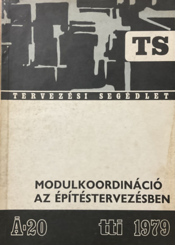 Zentai Zoltán: Modulkoordináció az építéstervezésben