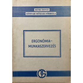 Dr. Parányi György: Ergonómia-munkaszervezés