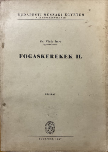 Dr. Vörös Imre: Gépelemek II. (Kézirat)