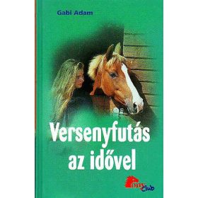 Gabi Adam: Versenyfutás az idővel (PonyClub)