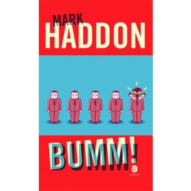 Mark Haddon: Bumm! (avagy 70 000 fényév)