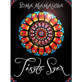 Somamamagésa: Tiszta szex