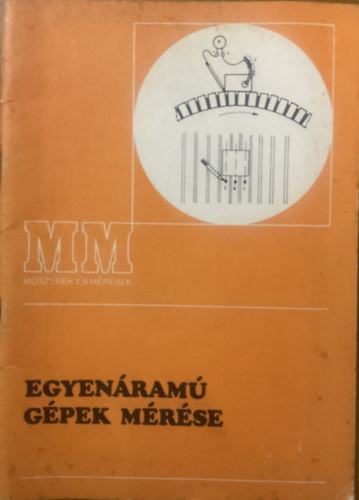 Kapolyi Zoltán: Egyenáramú gépek mérése