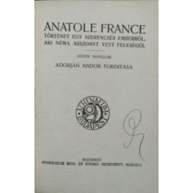   Anatole France: Történet egy szerencsés emberről, aki néma asszonyt vett feleségül
