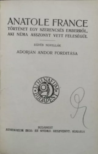 Anatole France: Történet egy szerencsés emberről, aki néma asszonyt vett feleségül