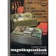 Csabai Dániel: Magnókapcsolások 1972-1976