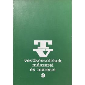   Bencze Tibor László: TV-vevőkészülékek műszerei és mérései