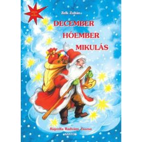 Zelk Zoltán: December, Hóember, Mikulás
