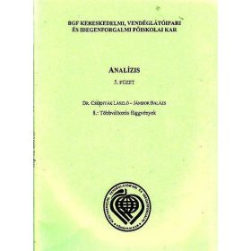   Dr. Csernyák László; Jánbor Balázs: Analízis 5. füzet. 8.: Többváltozós függvények - Budapesti Gazdasági Főiskola (BGF)
