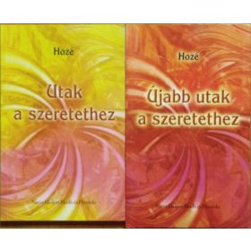   Hozé: Utak a szeretethez + Újabb utak a szeretethez (2 kötet)