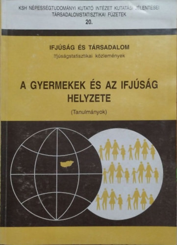 Falussy Béla (szerk.): A gyermekek és az ifjúság helyzete - Tanulmányok