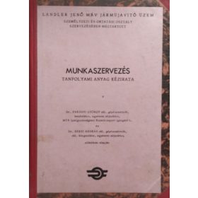 Parányi György - Berei András: Munkaszervezés - MÁV