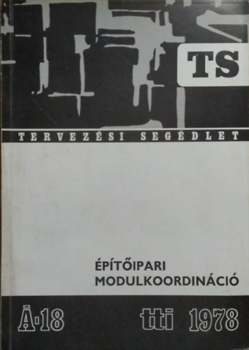 Zentai Zoltán: Építőipari modulkoordináció