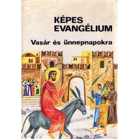   Dr. Teleki Béla: Képes Evangélium- Az egyházi év vasár és ünnepnapjaira