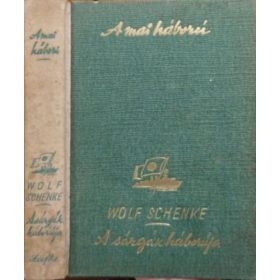 Wolf Schenke: A sárgák háborúja