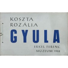 Koszta Rozália: Gyula - Tizenöt tusrajz