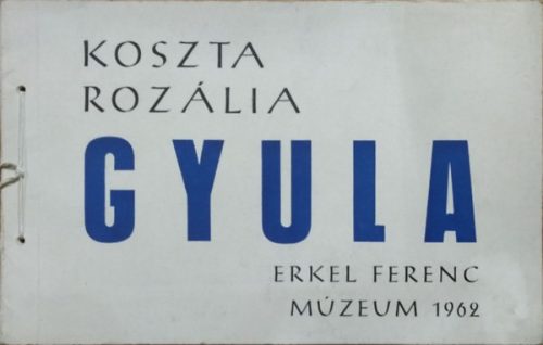Koszta Rozália: Gyula - Tizenöt tusrajz