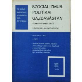   Szocializmus politikai gazdaságtan szakosító tanfolyam, II. évf. I. rész 2. füzet