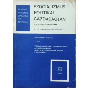   Szocializmus politikai gazdaságtan szakosító tanfolyam, II. évf. II. rész 1. füzet