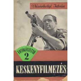 Vásárhelyi István: Keskenyfilmezés