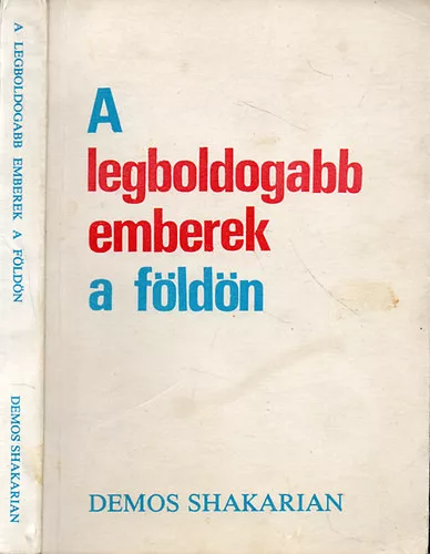 Demos Shakarin: A legboldogabb emberek a földön