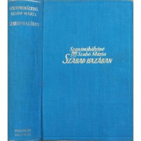 Szentmihályiné Szabó Mária: Szabad hazában