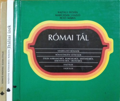 Eleink ételei + Itáliai ízek + Római tál (3 db szakácskönyv)