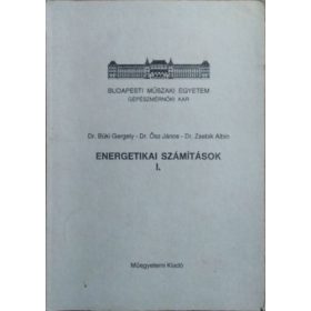   Büki Gergely - Ősz János - Zsebik Albin: Energetikai számítások I.