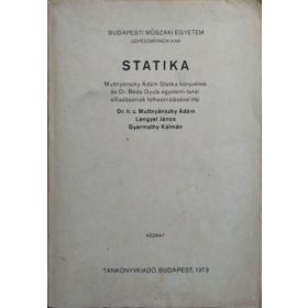   Muttnyánszky Ádám - Lengyel János - Gyarmathy Kálmán: Statika