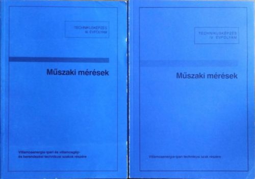 Gregor Béla - Máthé Béla - Pánczél Béla: Műszaki mérések, III-IV. (2 kötet)