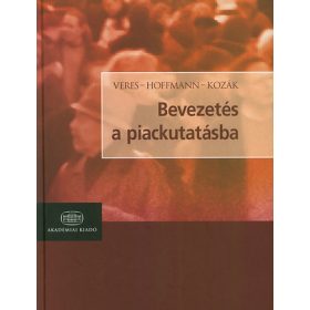   Veres Zoltán, Kozák Ákos, Hoffmann: Bevezetés a piackutatásba