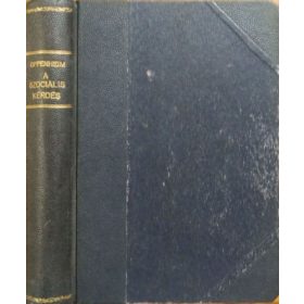  Franz Oppenheimer - Friedrich Engels: A szociális kérdés + Hogyan alakítaná át Dühring Jenő úr az összes tudományokat? (Anti-Dühring) (egybekötve)