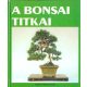 Neményi András (ford.): A bonsai titkai