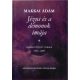 Makkai Ádám: Jézus és a démonok imája- Összegyűjtött versek 1952-2005