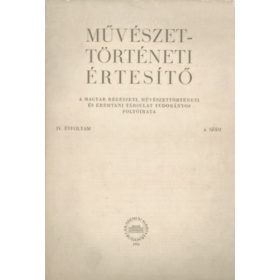   Fülep Lajos (főszerk.): Művészettörténeti Értesítő, IV. évf. 4. szám (1956)