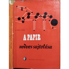 Alpár Lajos: A papír nedves sajtolása