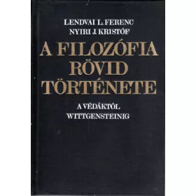   Lendvai L. Ferenc-Nyíri J.: A filozófia rövid története (A Védáktól Wittgensteinig)