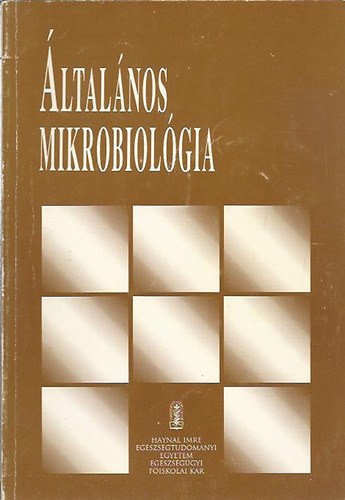 dr. Jurányi Róbert - dr. Vág János - Vogronics Péterné: Általános mikrobiológia