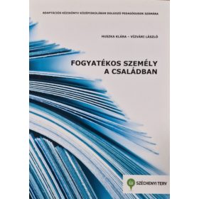  Huszka Klára, Vízvári László: Fogyatékos személy a családban