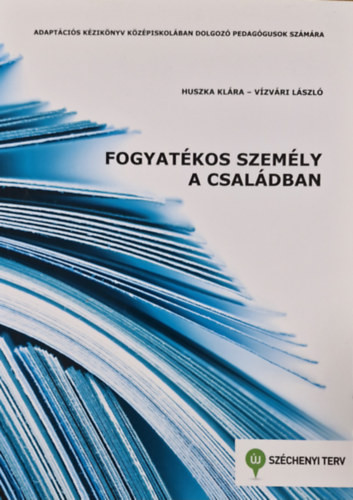 Huszka Klára, Vízvári László: Fogyatékos személy a családban