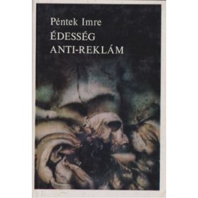 Péntek Imre: Édesség anti-reklám