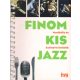 Finom kis jazz - Muzikális és kulináris örömök (cd nélkül)